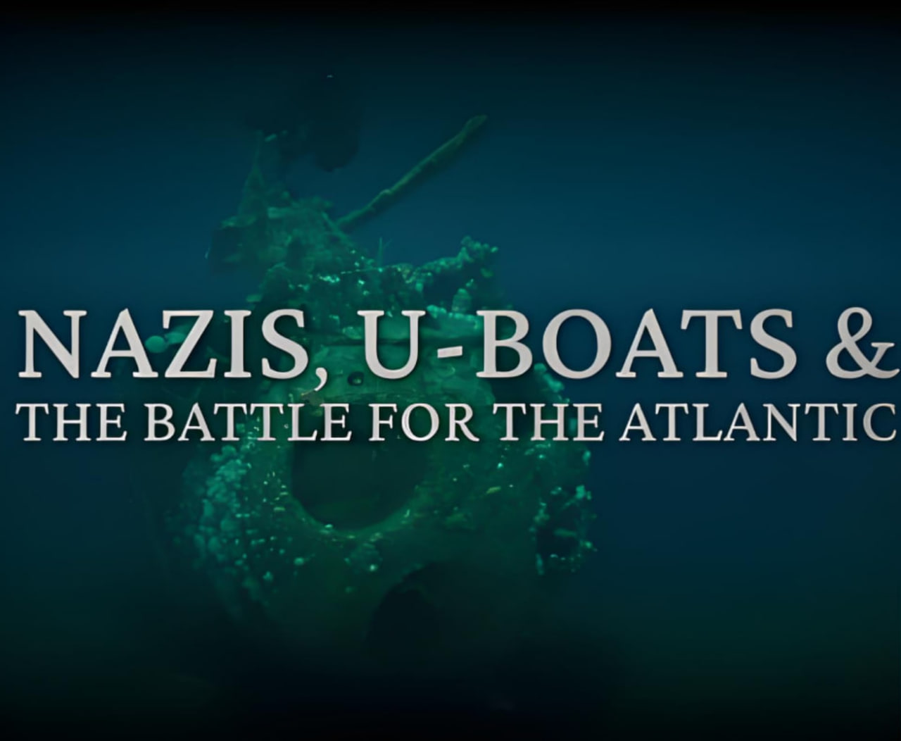 纳粹、U型潜艇和大西洋战役